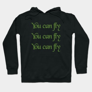 You can Fly! Hoodie